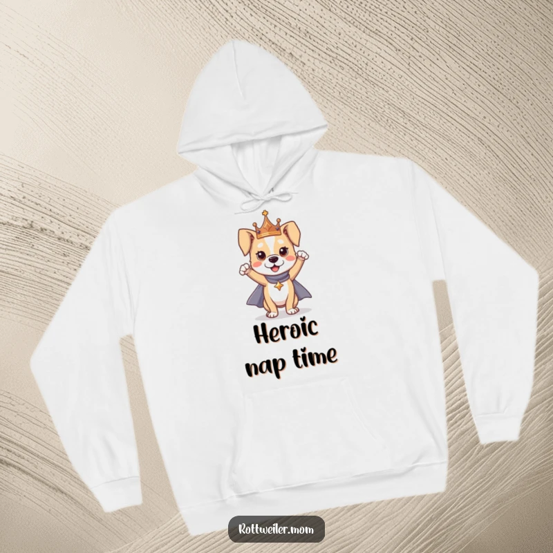 Funny dog hoodie showcasing a dog in a royal crown and cape, standing heroically, ready for any adventure with a funny attitude.
