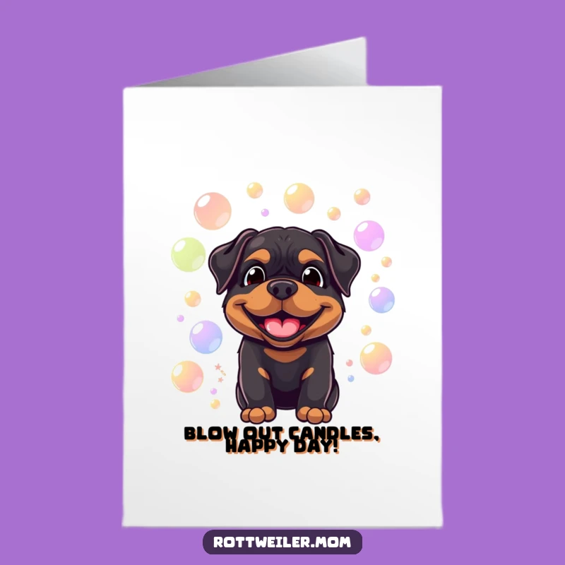 Free Printable Birthday Card: Bubble Rottie Smiles - Funny Joyful Gift