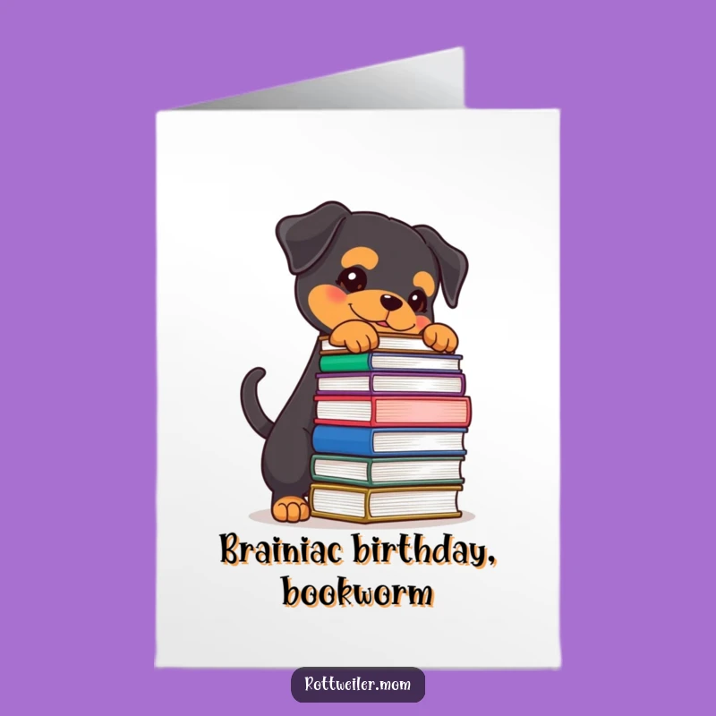 Free Printable Rottweiler Birthday Card: Funny Bookworm Dog Downloadable Gift