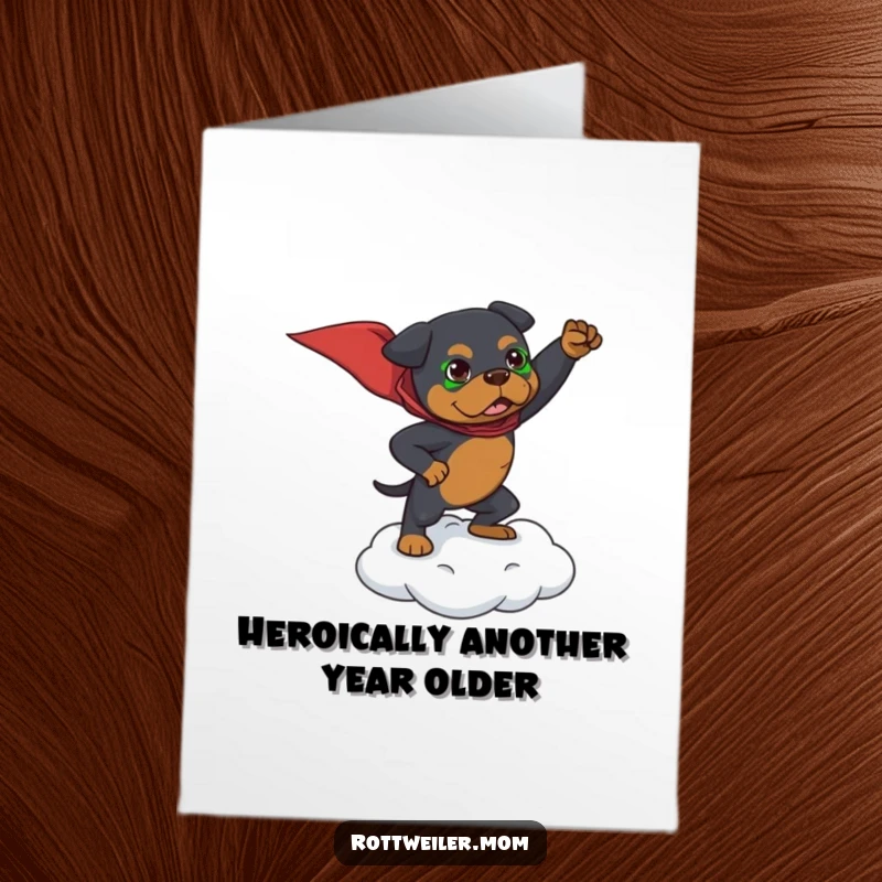 Funny Free Printable Birthday Card: Rottweiler striking a dramatic superhero pose on a small cloud