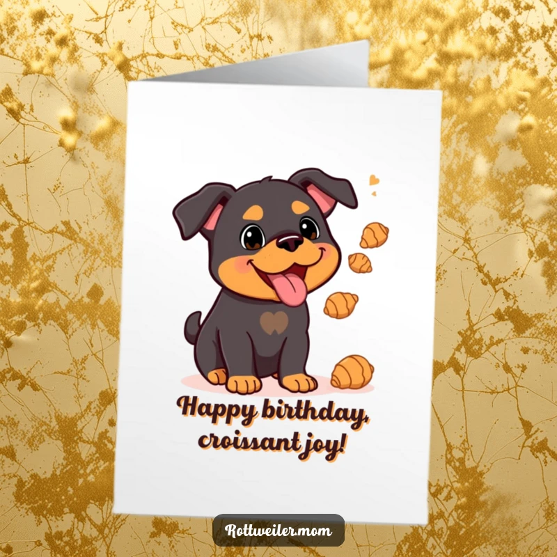 Funny Free Printable Birthday Card: Kawaii Rottweiler happily juggling small croissants with a cheerful expression, celebrating a special day with pastry flair.