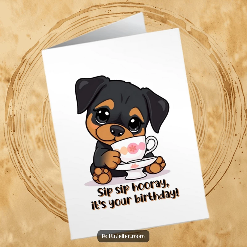 Funny Free Printable Birthday Card of a kawaii Rottweiler with wide eyes, precariously balancing a teacup, ready for a birthday toast.