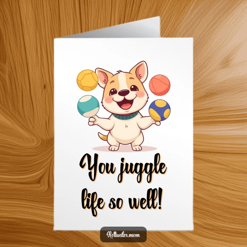Funny Free Printable Congratulations Card: A dog skillfully juggling three colorful balls, celebrating your success.