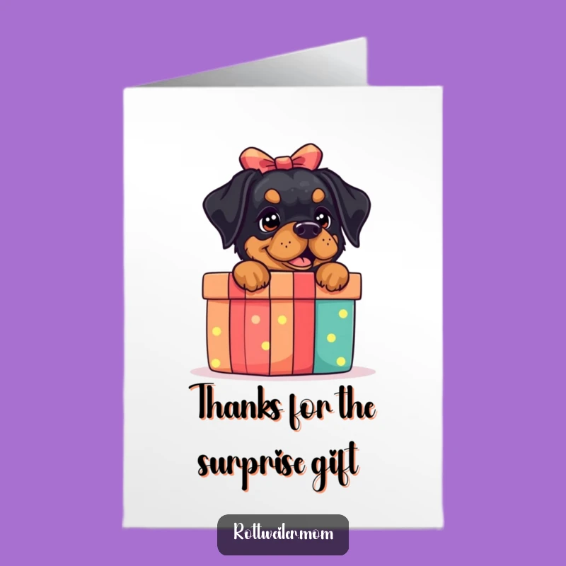 Free Printable Surprise Rottie Thank You Card - Funny Dog Gift Box